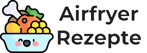 Heissluftfritteuse Rezepte